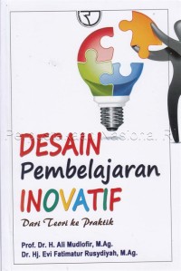 Image of Desain pembelajaran inovatif : dari teori ke praktik
