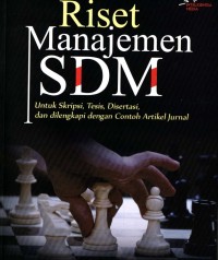 Image of Riset manajemen SDM : untuk skripsi, tesis, disertasi, dan dilengkapi dengan contoh artikel jurnal