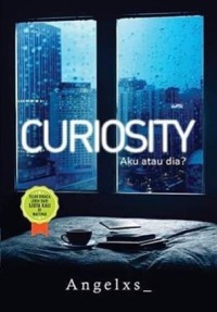 Image of Curiosity,Aku atau dia,?