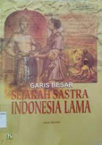 Image of Garis Besar: Sejarah Sastra Indonesia Lama