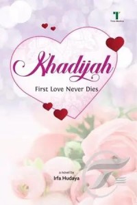 Image of Khadijah First Love Never Dies
