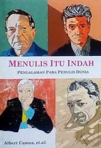 Image of Menulis itu indah,pengalaman para penulis dunia