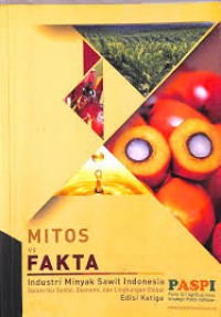 Image of Mitos vs fakta industri minyak sawit indonesia