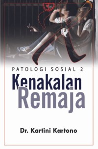 Image of Patologi sosial 2 : kenakalan remaja