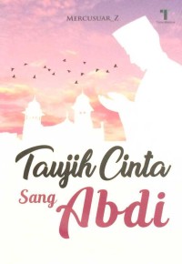 Image of Taujih Cinta Sang Abdi